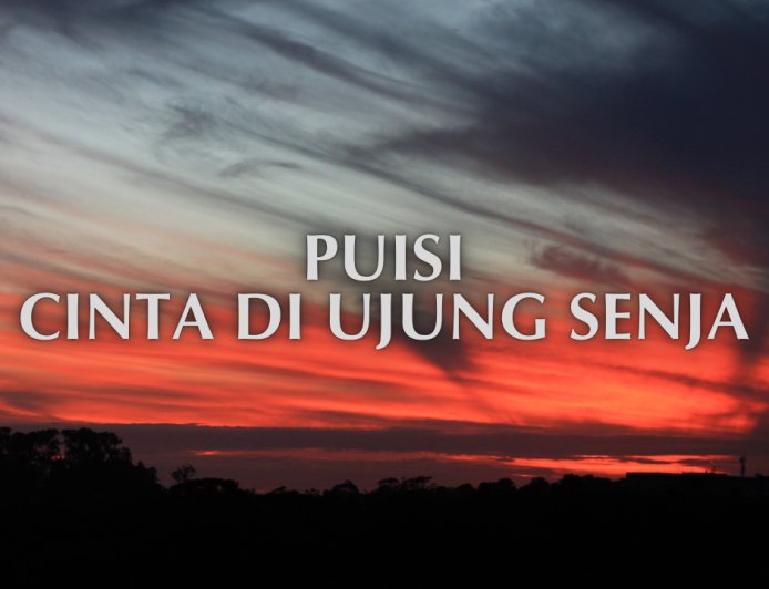 Puisi Cinta di Ujung Senja