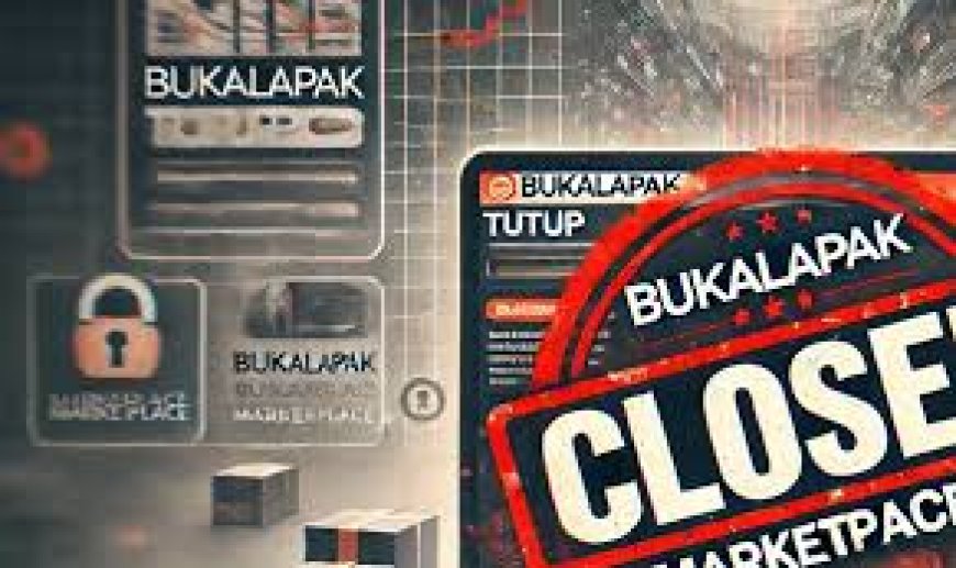 Bukalapak Berhenti Operasional Penjualan Produk Fisik di Marketplace