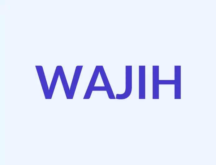 Wajih: Makna Nama Islami yang Mulia, Asal Usul & Karakteristik Kepribadian